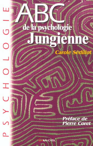 ABC DE LA PSYCHOLOGIE JUNGIENNE