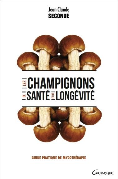 LES CHAMPIGNONS DE SANTE ET DE LONGEVITE