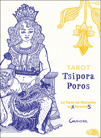 TAROT TSIPORA POROS - LE TAROT DE MARSEILLE AUX FEMININS - COFFRET