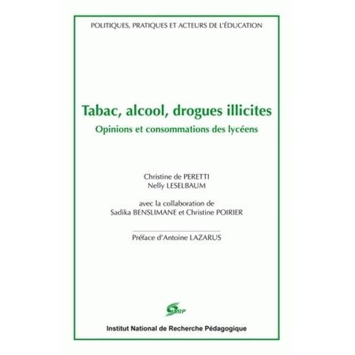 TABAC, ALCOOL, DROGUES ILLICITES. OPINIONS ET CONSOMMATIONS DES LYCEE NS