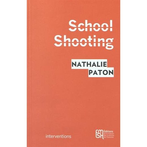 SCHOOL SHOOTING - LA VIOLENCE A L'ERE DE YOU TUBE
