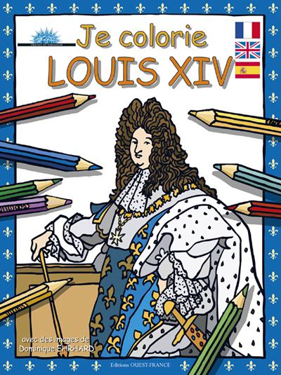 JE COLORIE LOUIS XIV