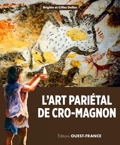 L'ART PARIETAL DE CRO-MAGNON