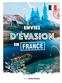ENVIES D'EVASION EN FRANCE