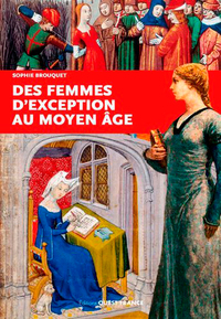 FEMMES D'EXCEPTION DU MOYEN AGE