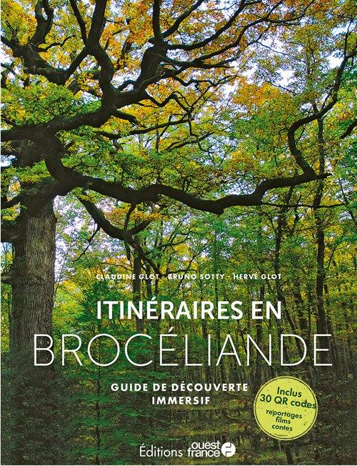 ITINERAIRES EN BROCELIANDE  - GUIDE DECOUVERTE INTERACTIF
