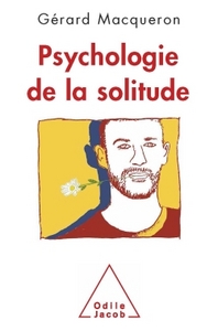 PSYCHOLOGIE DE LA SOLITUDE
