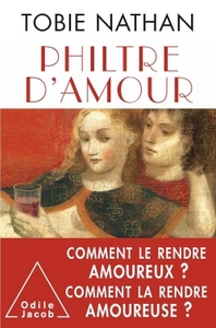 PHILTRE D'AMOUR - COMMENT LE RENDRE AMOUREUX ? COMMENT LA RENDRE AMOUREUSE ?