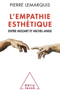 L'EMPATHIE ESTHETIQUE - ENTRE MOZART ET MICHEL-ANGE