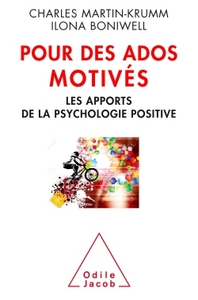 POUR DES ADOS MOTIVES - LES APPORTS DE LA PSYCHOLOGIE POSITIVE
