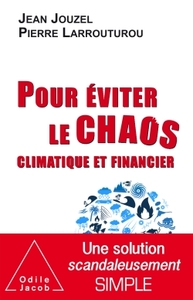 POUR EVITER LE CHAOS CLIMATIQUE ET FINANCIER