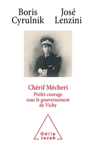 CHERIF MECHERI, PREFET COURAGE SOUS LE GOUVERNEMENT DE VICHY