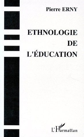 ETHNOLOGIE DE L'EDUCATION