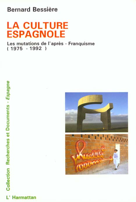 LA CULTURE ESPAGNOLE - LES MUTATIONS DE L'APRES-FRANQUISME (1975-1992)