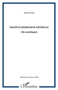 TRAITE D'ASTROLOGIE GENERALE - (DE ASTROLOGIA)