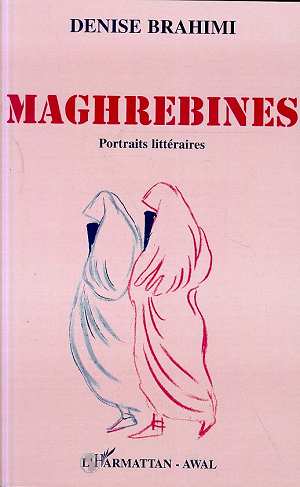 MAGHREBINES - PORTRAITS LITTERAIRES
