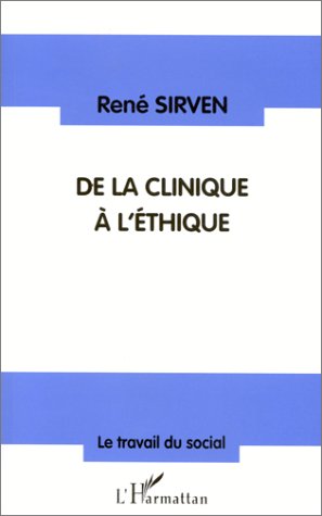 CLINIQUE (DE LA) A L'ETHIQUE