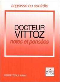 NOTES ET PENSEES - DOCTEUR VITTOZ
