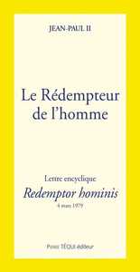 LE REDEMPTEUR DE L'HOMME - REDEMPTOR HOMINIS - LETTE ENCYCLIQUE DU 4 MARS 1979