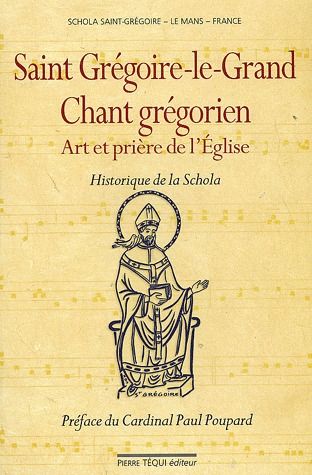 SAINT GREGOIRE LE GRAND, CHANT GREGORIEN, ART ET PRIERE DE L'EGLISE