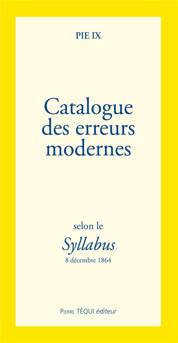 CATALOGUE DES ERREURS MODERNES - SELON LE SYLLABUS