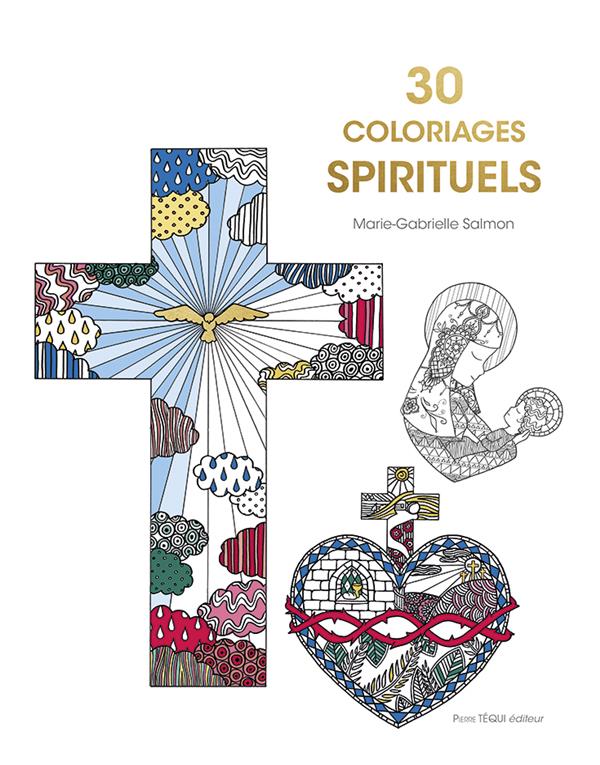 30 COLORIAGES SPIRITUELS - EDITION ILLUSTREE