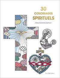 30 COLORIAGES SPIRITUELS - EDITION ILLUSTREE