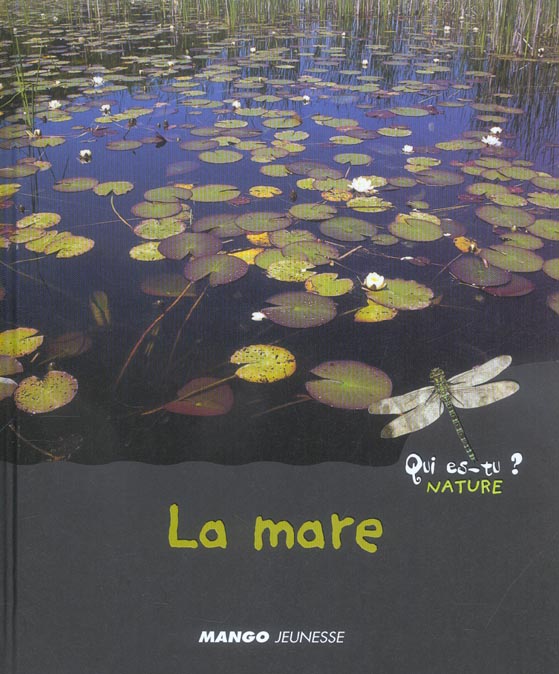 La mare - qui es-tu ? nature