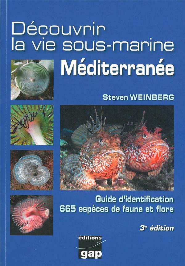 DECOUVRIR LA VIE SOUS-MARINE MEDITERRANEE - 3EME EDITION