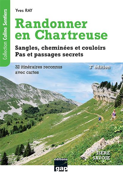 RANDONNER EN CHARTREUSE - 3EME EDITION