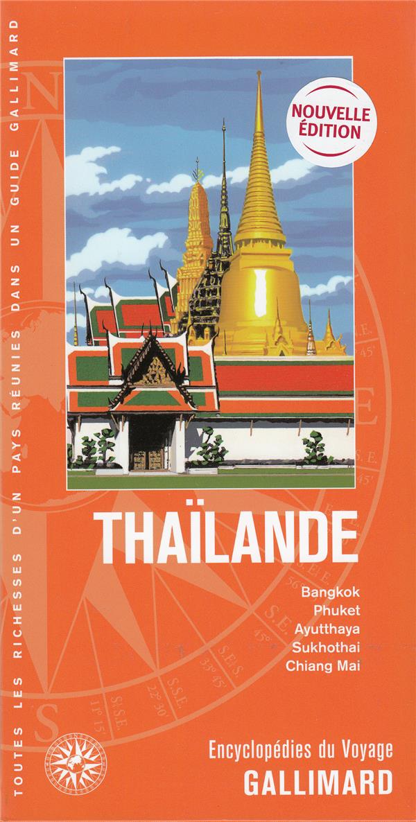 THAILANDE - BANGKOK, PHUKET, AYUTTAHAYA, SUKHOTHAI, CHIANG MAI