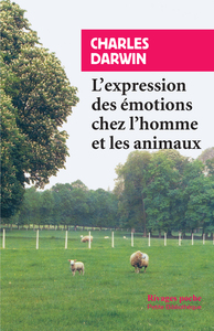 L'EXPRESSION DES EMOTIONS CHEZ L'HOMME ET LES ANIMAUX