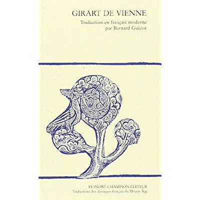 GIRART DE VIENNE.TRADUCTION EN FRANCAIS MODERNE