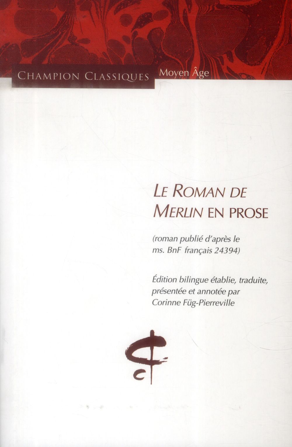 LE ROMAN DE MERLIN EN PROSE (BILINGUE)