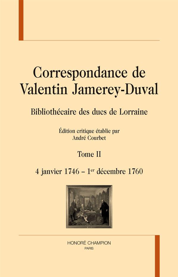 BC - T02 - CORRESPONDANCE DE VALENTIN JAMEREY-DUVAL - BIBLIOTHECAIRE DES DUCS DE LORRAINE - 4 JANVIE