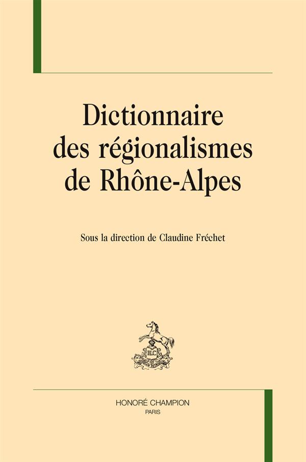 DICTIONNAIRE DES REGIONALISMES DE RHONE-ALPES