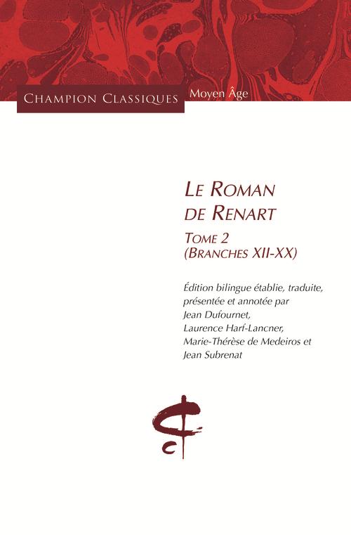 LE ROMAN DE RENART T2 - (BRANCHES XII-XX)