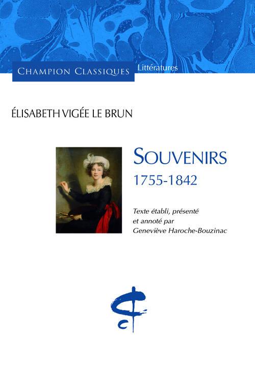 Souvenirs.1755-1842. texte etabli, presente et ann