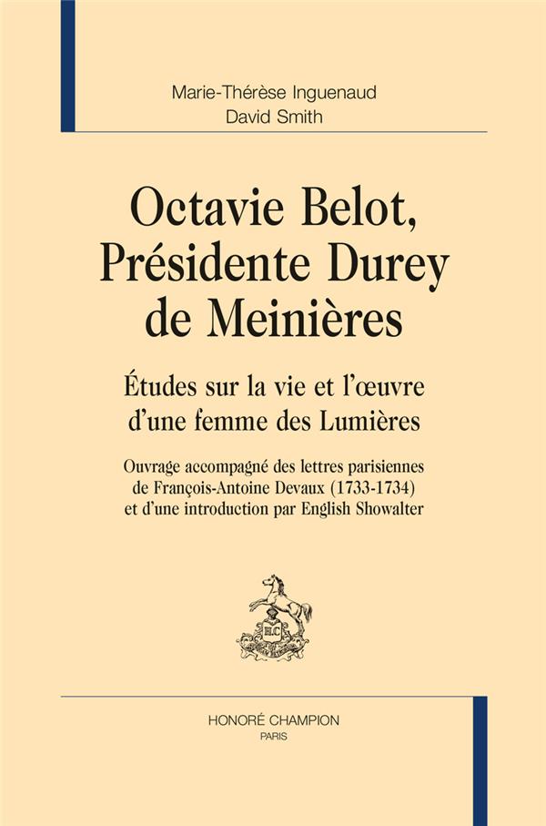 OCTAVIE BELOT, PRESIDENTE DUREY DE MEINIERES