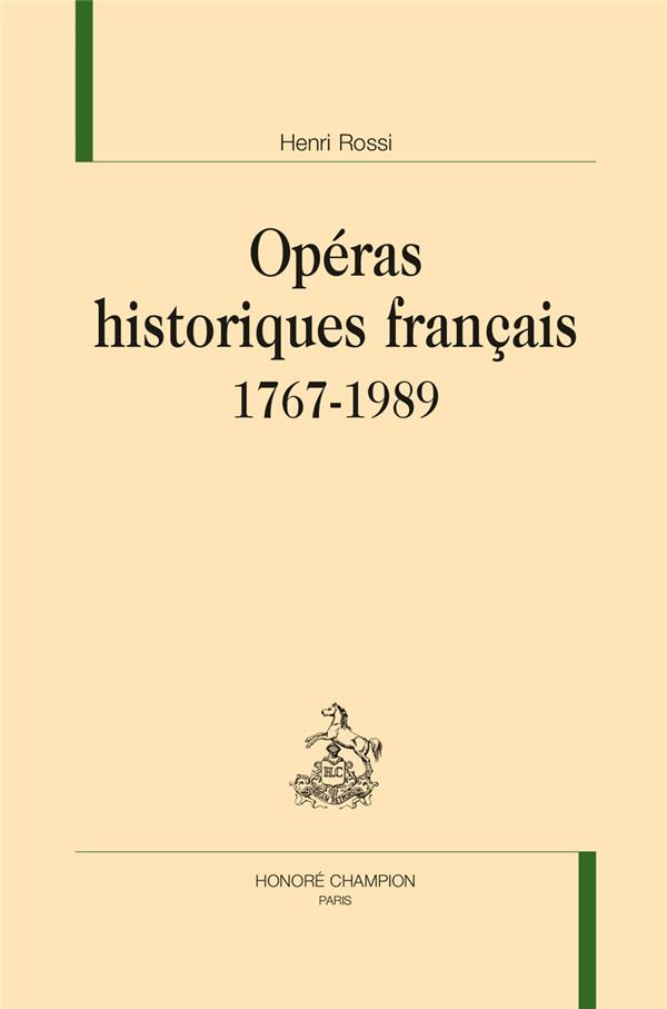 OPERAS HISTORIQUES FRANCAIS