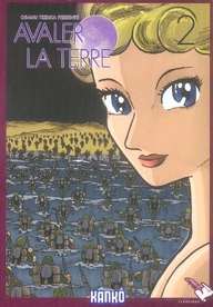 Avaler la terre - Tome 2