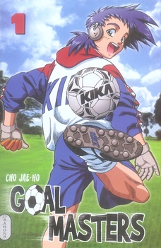 Goal Masters - Tome 1