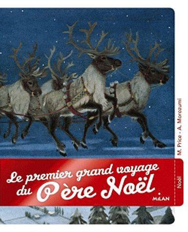 Le premier grand voyage du pere noel