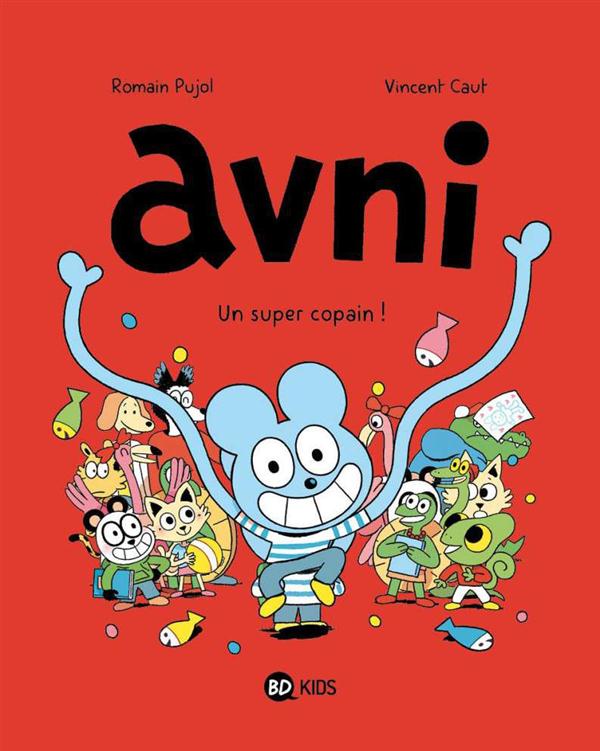 Avni, tome 02 - un super-copain !