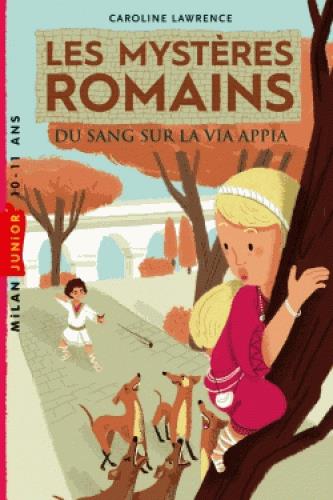 Les mysteres romains, tome 01 - du sang sur la via appia