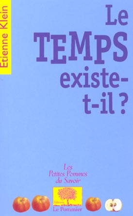 LE TEMPS EXISTE-T-IL ?
