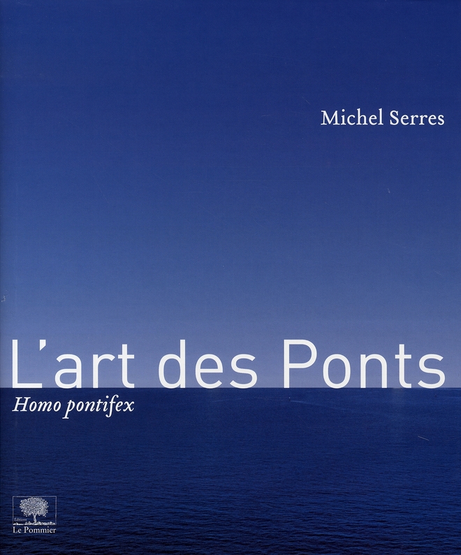 L'ART DES PONTS - HOMO PONTIFEX