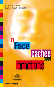 LA FACE CACHEE DES EMOTIONS