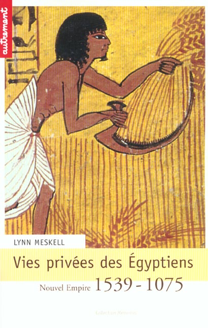 VIES PRIVEES DES EGYPTIENS - ILLUSTRATIONS, COULEUR