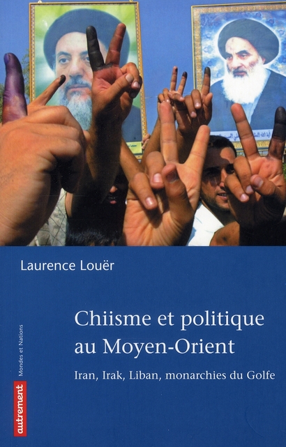 CHIISME ET POLITIQUE AU MOYEN-ORIENT - ILLUSTRATIONS, COULEUR